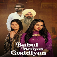Babul Meriya Guddiya (2023) HDRip Punjabi Movie Watch Online Free TodayPK