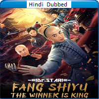 Fang Shiyu the Winner Is King (2021) HDRip Hindi Dubbed Movie Watch Online Free TodayPK