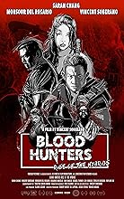 Blood Hunters: Rise of the Hybrids (2019)  Hindi Dubbed