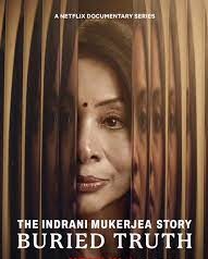 The Indrani Mukerjea Story: Buried Truth (2024)  Hindi