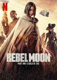Rebel Moon - Part One: A Child of Fire (2023)  Hindi Dubbed