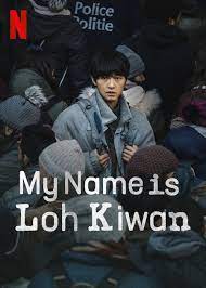 My Name Is Loh Kiwan (2024)  Hindi Dubbed