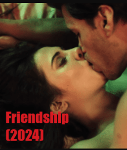 Watch Friendship (2024) Online Full Movie Free